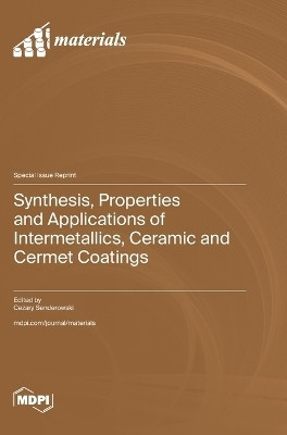 Synthesis, Properties and Applications of Intermetallics, Ceramic and Cermet Coatings(English, Hardcover, unknown)