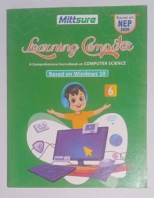 Mittsure learning computer class 6 (a comprehensive course book on computer science)(Paperback, Sadaf Siddiqui)