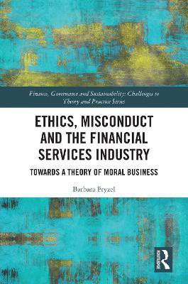 Ethics, Misconduct and the Financial Services Industry(English, Paperback, Fryzel Barbara)