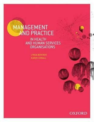 Management and Practice in Health and Human Service Organisations(English, Paperback, Berends Lynda)