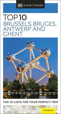 DK Top 10 Brussels, Bruges, Antwerp and Ghent(English, Paperback, DK Travel)