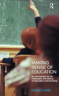 Making Sense of Education(English, Paperback, Carr David)