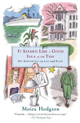It Seemed Like a Good Idea at the Time(English, Paperback, Hodgson Moira)
