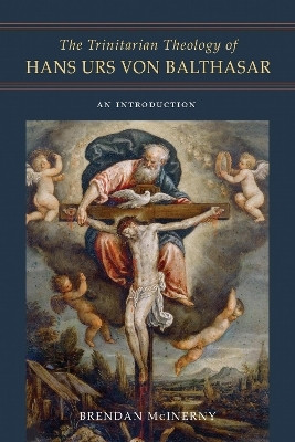 The Trinitarian Theology of Hans Urs Von Balthasar(English, Hardcover, McInerny Brendan)