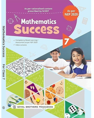 Mathematics Success Class 7 Textbook | As per NEP 2020 & NCERT Rationalised Content | Goyal Brothers Prakashan(Paperback, Ved Dudeja, V. Madhavi, Sushma Nayar, Aarti Shrivastav)
