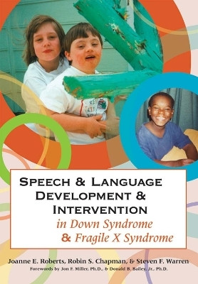 Speech & Language Development & Intervention in Down Syndrome & Fragile X Syndrome(English, Paperback, Roberts Joanne E.)
