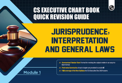 PW CS Executive Chart Books Quick Revision Guide Jurisprudence, Interpretation and General Laws (Module 1)(Paperback, PW)