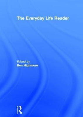 The Everyday Life Reader(English, Hardcover, unknown)