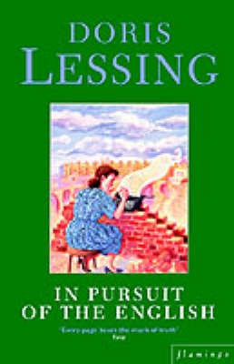 In Pursuit of the English  - A Documentary(English, Paperback, Lessing Doris)