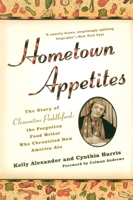 Hometown Appetites(English, Paperback, Alexander Kelly)