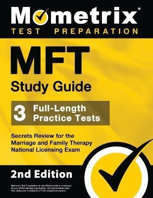 MFT Study Guide - 3 Full-Length Practice Tests, Secrets Review for the Marriage and Family Therapy National Licensing Exam(English, Paperback, unknown)