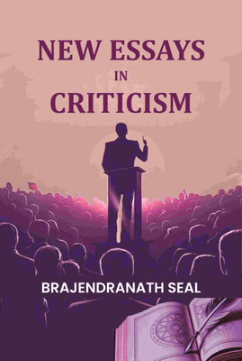 New Essays In Criticism [Hardcover](Hardcover, Brajendranath Seal)