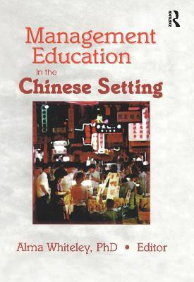 Management Education in the Chinese Setting(English, Paperback, Kaynak Erdener)
