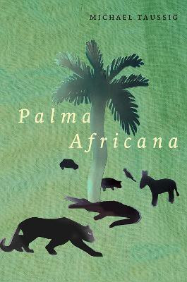 Palma Africana(English, Paperback, Taussig Michael)