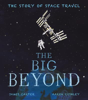 The Big Beyond(English, Paperback, Carter James)