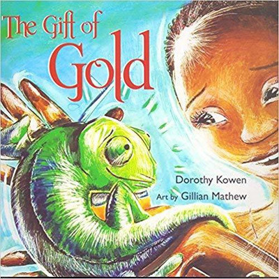 The Gift of Gold*(English, Undefined, Kowen Dorothy)