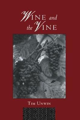 Wine and the Vine(English, Paperback, Unwin Tim)