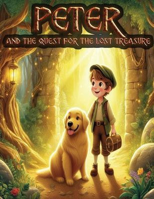 Peter and the Quest the Lost Treasure(English, Paperback, Press Echo)