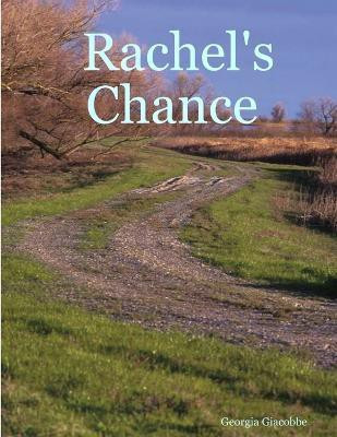 Rachel's Chance(English, Paperback, Giacobbe Georgia)