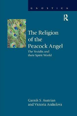 The Religion of the Peacock Angel(English, Paperback, Asatrian Garnik S.)