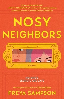 Nosy Neighbors(English, Paperback, Sampson Freya)