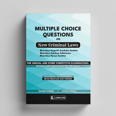 Multiple Choice Questions on NEW CRIMINAL LAWS (For Judicial and Other Competitive Examinations) - Best Book on Multiple Choice Questions for All States Judicial Services Examination on New Criminal Laws(Paperback, Gaurav Kumar, Harish Singla) Multiple Choice Questions on NEW CRIMINAL LAWS (For Judicial and Other Competitive Examinations) - Best Book on Multiple Choice Questions for All States Judicial Services Examination on New Criminal Laws(Paperback, Gaurav Kumar, Harish Singla)