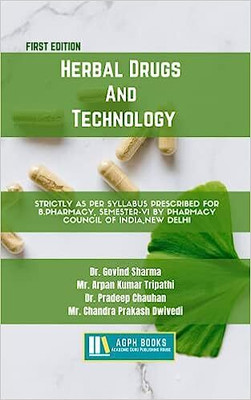 Herbal Drugs And Technology(Paperback, Dr. Govind Sharma, Mr. Arpan Kumar Tripathi, Dr. Pradeep Chauhan, Mr. Chandra Prakash Dwivedi)