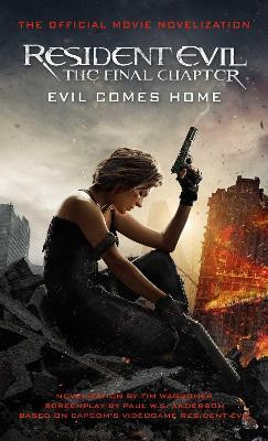 Resident Evil: The Final Chapter (The Official Movie Novelization)(English, Paperback, Waggoner Tim)