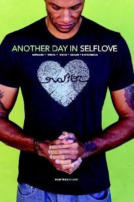 Another Day in Selflove(English, Paperback, Hunter Maurice)