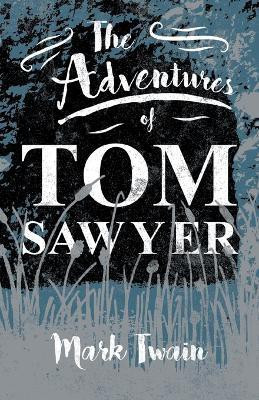 The Adventures Of Tom Sawyer(English, Paperback, Twain Mark)