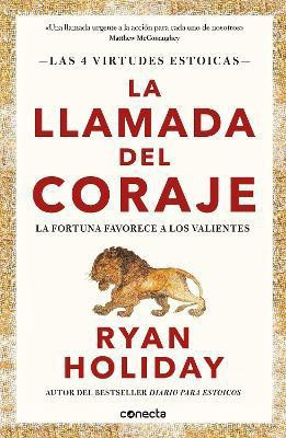 La llamada del coraje / Courage Is Calling: Fortune Favors the Brave(Spanish, Paperback, Holiday Ryan)
