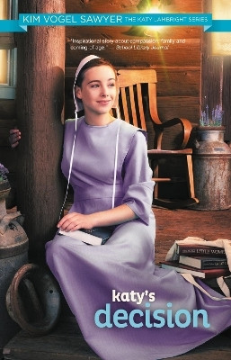 Katy's Decision(English, Paperback, Sawyer Kim Vogel)