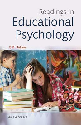 Readings in Educational Psychology(English, Hardcover, Kakkar S.B.)