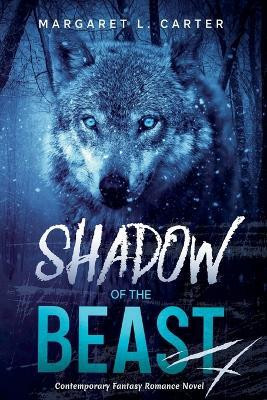 Shadow of the Beast(English, Paperback, Carter Margaret L)