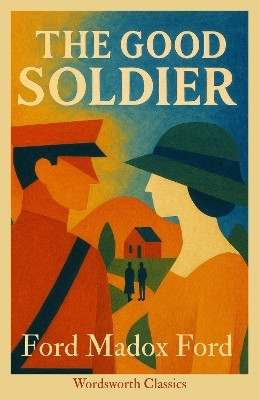 The Good Soldier(English, Paperback, Ford Ford Madox)