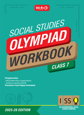 MTG International Social Studies Olympiad (ISSO) Workbook Class 7 - Chapterwise MCQs & Previous Year Paper - SOF ISSO Olympiad Books For 2025-2026 Exam(Paperback, SIDDHARTH SINGH)