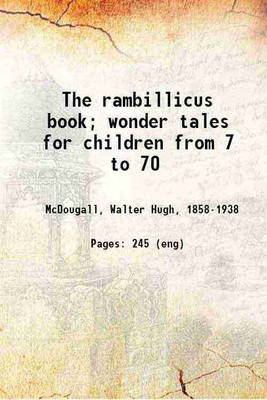 The rambillicus book; wonder tales for children from 7 to 70 1903 [Hardcover](Hardcover, McDougall, Walter Hugh,)