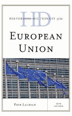 Historical Dictionary of the European Union(English, Hardcover, Laursen Finn)
