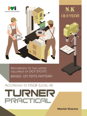 Neelkanth - Turner Practical (I & II Year) - English NSQF Level - 4 ITI Book(Paperback, Manish Sharma)