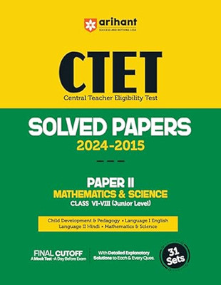 CTET (Central Teacher Eligibility Test Solved Papers 2024-2015 PAPER II Mathematics & Science Class VI-VIII (Junior Level)(Paperback, Deepankar Jha)