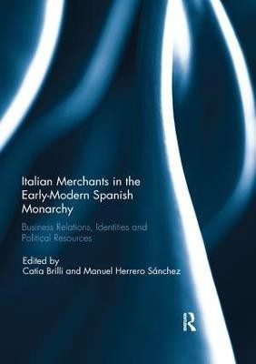 Italian Merchants in the Early-Modern Spanish Monarchy(English, Paperback, unknown)