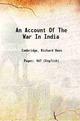 An Account of the War in India : Between the English and French, on the Coast of Coromandel, from the Year 1750 to the Year 1760(Paperback, Richard Owen Cambridge)