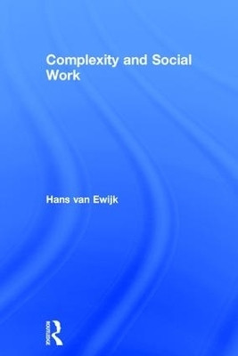 Complexity and Social Work(English, Hardcover, Van Ewijk Hans)