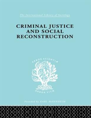 Criminal Justice and Social Reconstruction(English, Hardcover, Mannheim Hermann)