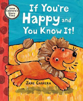 If You're Happy and You Know It(English, Paperback, Cabrera Jane)