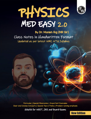 Pw Physics Med Easy Notes  - PW Physics Med Easy 2.0 Notes(English, Paperback, Raj Manish)