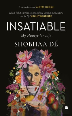 Insatiable(English, Paperback, De Shobhaa)