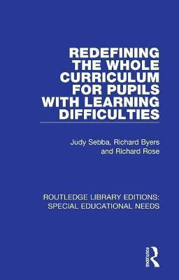 Redefining the Whole Curriculum for Pupils with Learning Difficulties(English, Paperback, Sebba Judy)