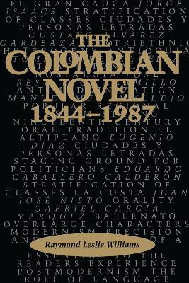 The Colombian Novel, 1844-1987(English, Paperback, Williams Raymond Leslie)