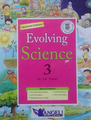 Updated edition Evolving Science CLASS 3 ( ANGLE BOOK HOUSE )(Paperback, DR. S . K . Tiwari)